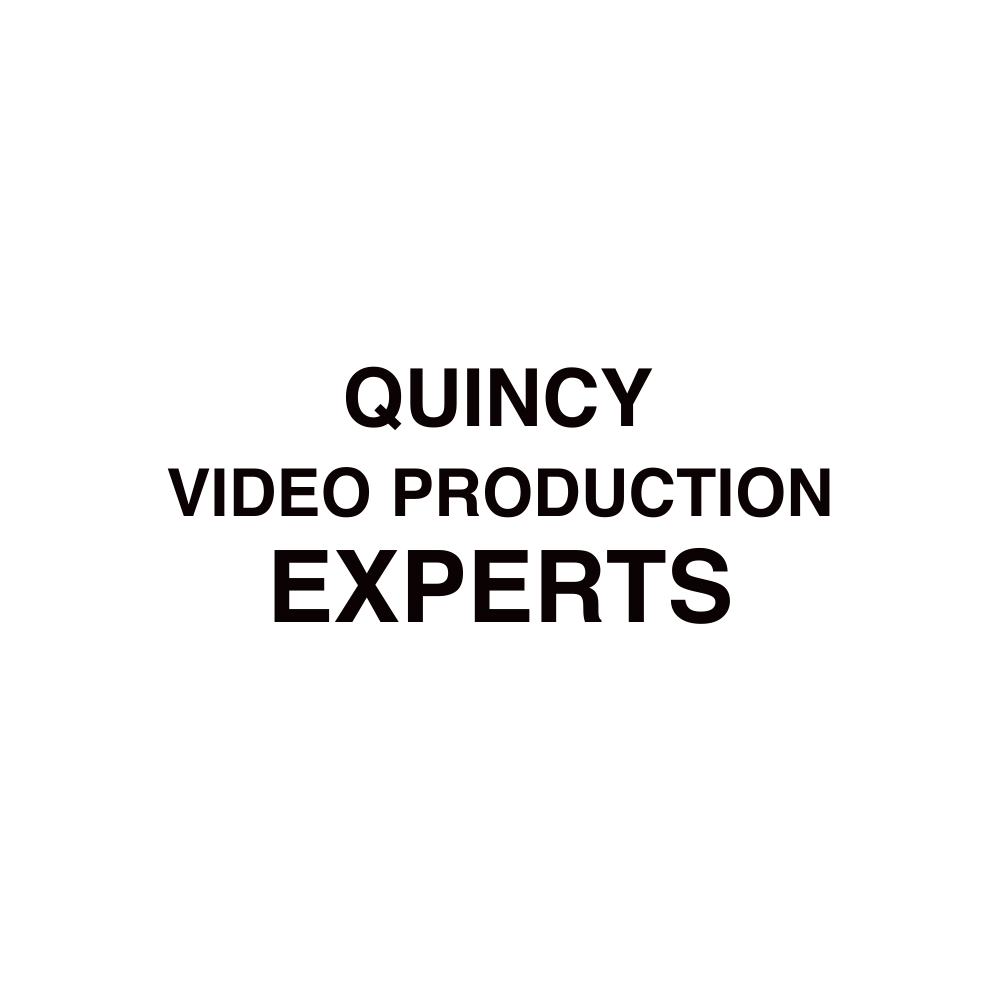 Quincy VIDEO PRODUCTION