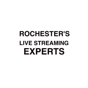 Rochester Live Streaming Company