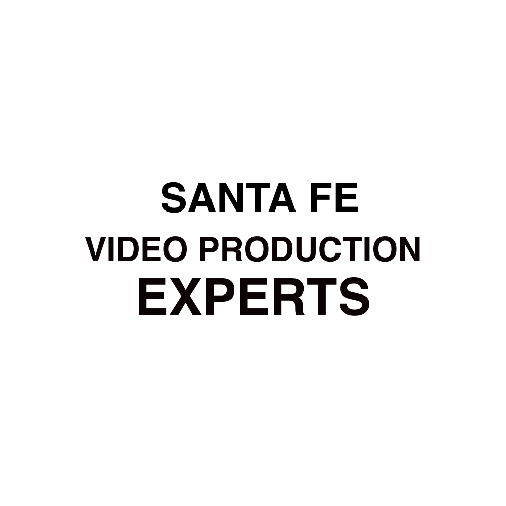 Santa Fe Video Production