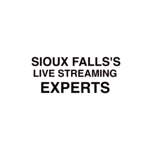 Sioux Falls Live Streaming Company