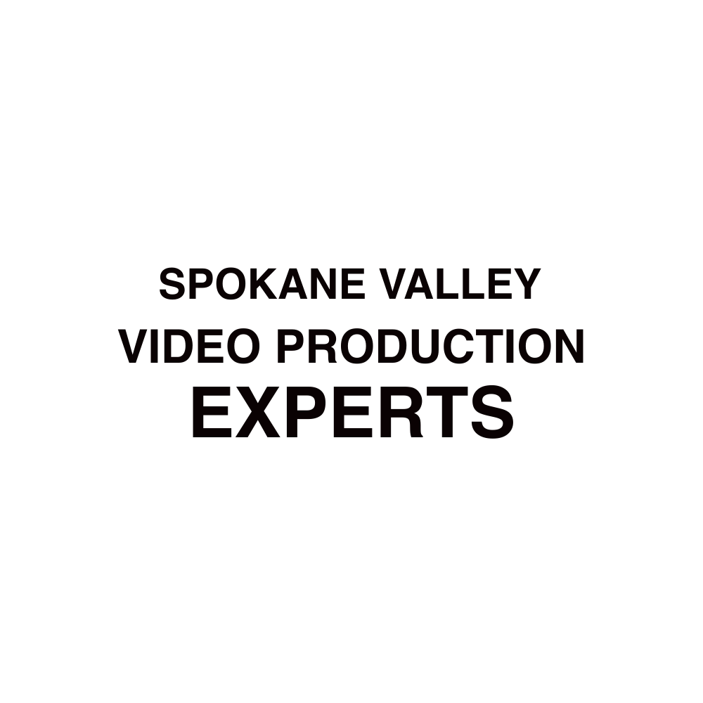 Spokane Valley VIDEO PRODUCTION