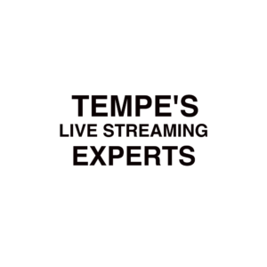 Tempe Live Streaming Company