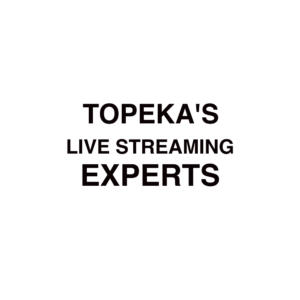 Topeka Live Streaming Company