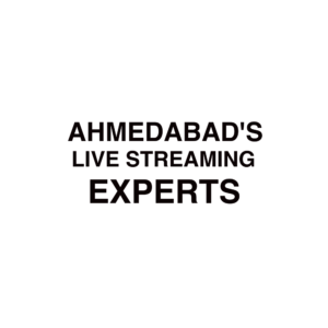 Ahmedabad live streaming company