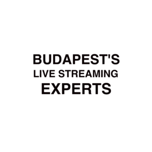 Budapest live streaming company