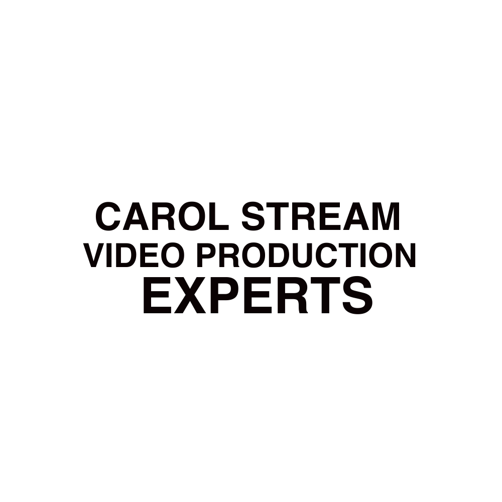 CAROL STREAM VIDEO PRODUCTION