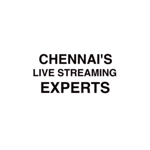 Chennai live streaming company