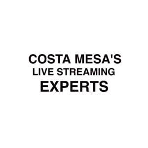 Costa Mesa live streaming company