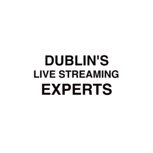 Dublin live streaming company