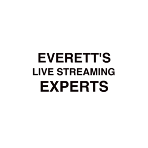 Everett live streaming company