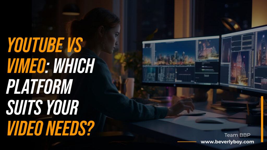 YouTube vs. Vimeo: Which Platform Suits Your Video Needs?