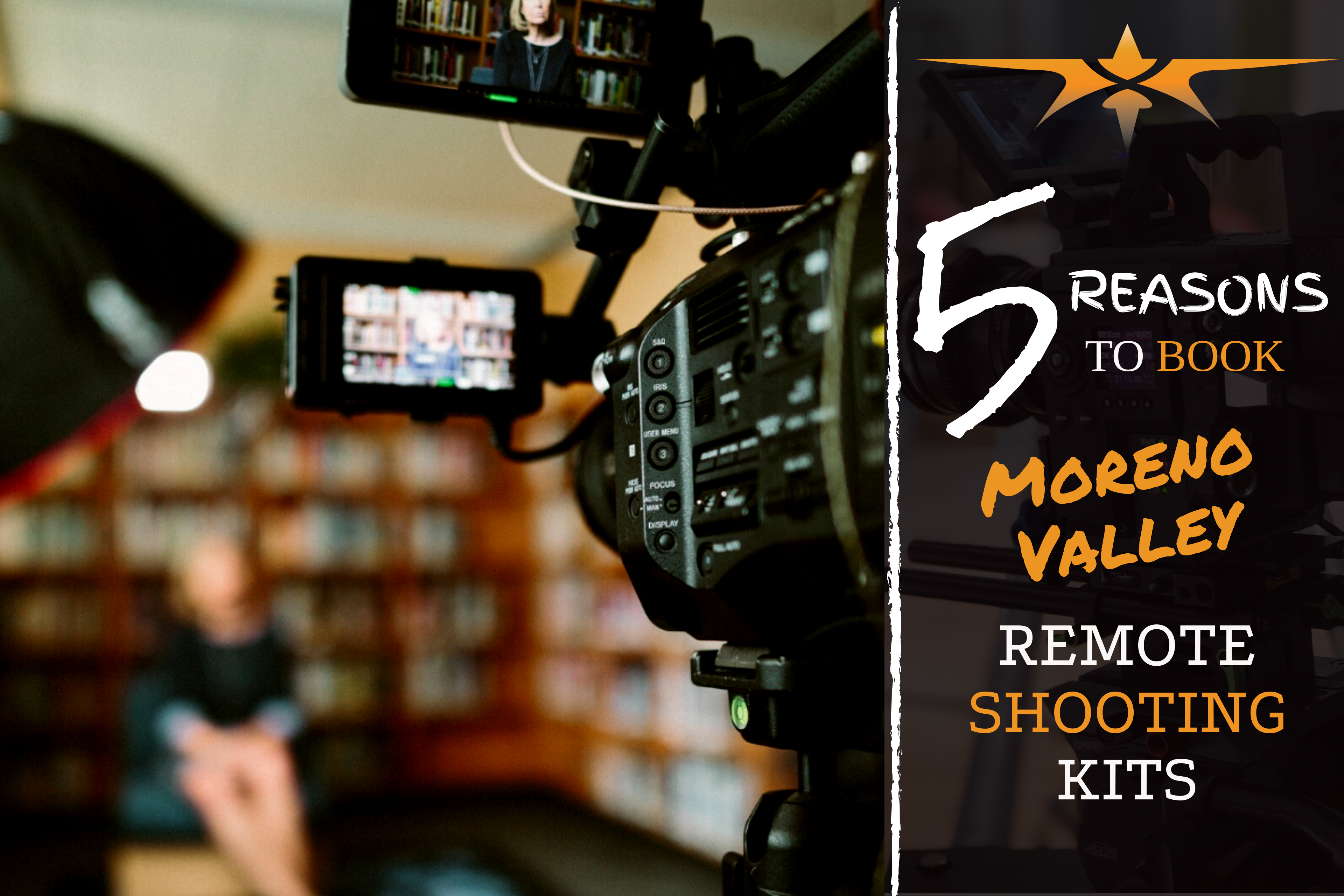 5 reasons to book Moreno Valley Remote Shooting Kits