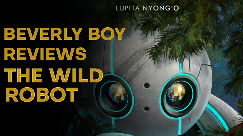 Beverly Boy Reviews: The Wild Robot