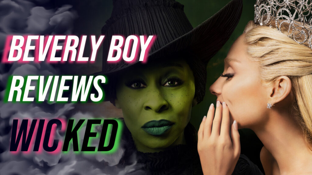 Beverly Boy Reviews: Wicked