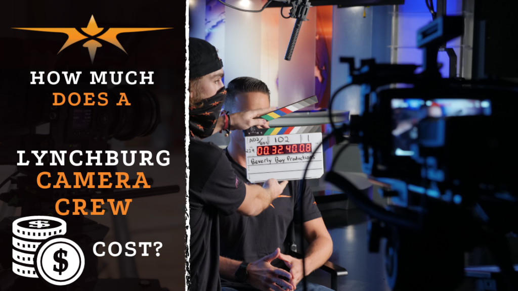 How Much Does Lynchburg, VA Camera Crew Cost