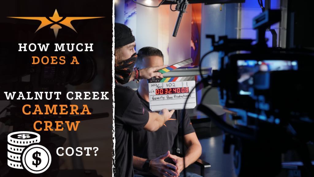 How Much Does a Walnut Creek Camera Crew Cost