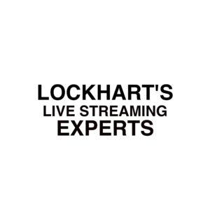 Lockhart Live Streaming Experts