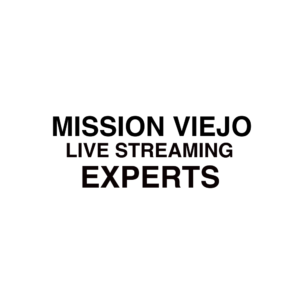 Mission Viejo live streaming company