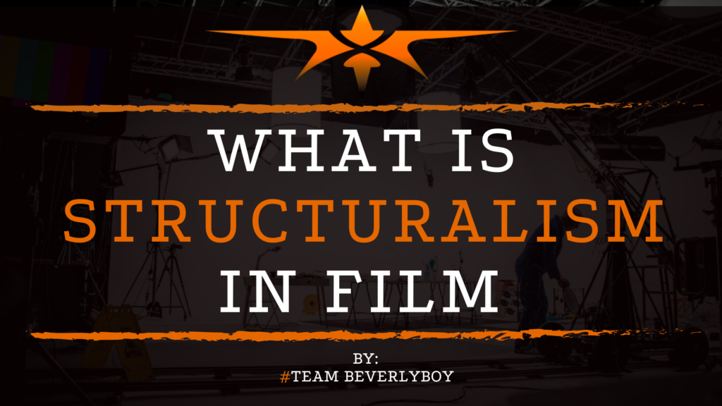 What is Structuralism in Film