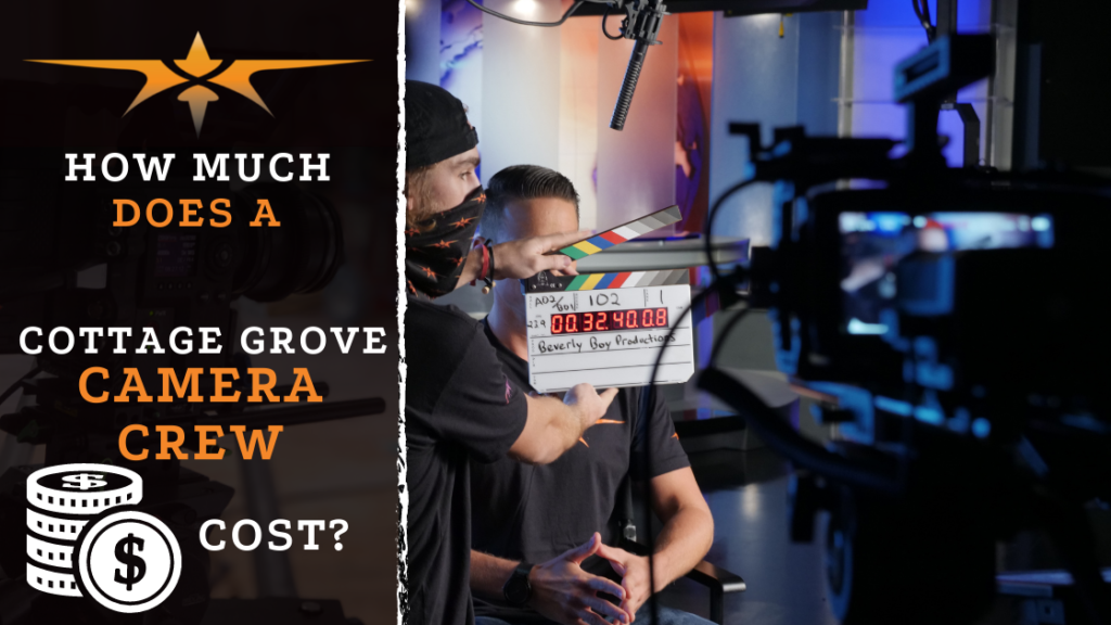 How Much Does a Cottage Grove, MN Camera Crew Cost