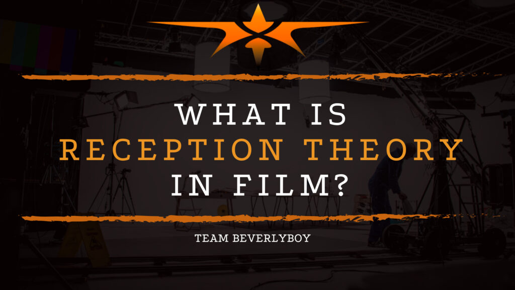 What is Reception Theory in Film