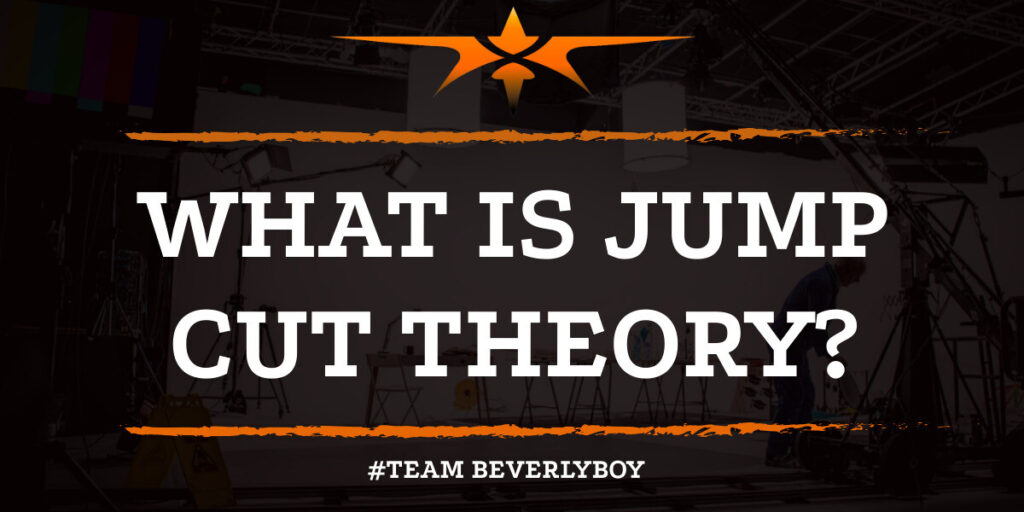 What is Jump Cut Theory?