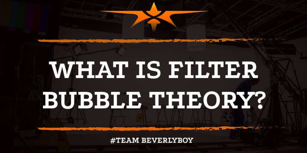 What is Filter Bubble Theory?